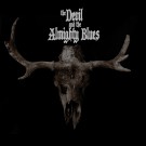 Devil And The Almighty Blues, The - Tdatab