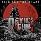 Devil’s Gun - Sing For The Chaos