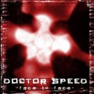 Doctor Speed - Face To Face