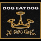 Dog Eat Dog - All Boro Kings (25th Anniversary Digipak)