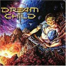 Dream Child - Reaching The Golden Gates