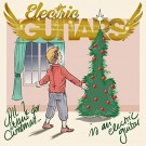Electric Guitars - All I Want For
Christmas