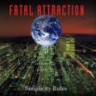 Fatal Attraction - Simplicity Rules