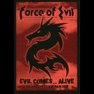 Force Of Evil - Evil Comes... Alive
