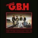 Gbh - Punk Singles 1981 - 1984