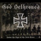 God Dethroned - Under The Sign Of The Iron Cross'