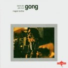 Gong - Magick Brothers