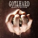 Gotthard - Need To Belive
