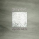 Greylevel - Opus One