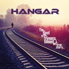 Hangar - The Best Of 15 Years, Based On A True Story...