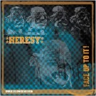 Heresy - Face Up To It ! Expanded 30th Anniversary Edition