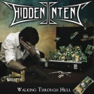 Hidden Intent - Walking Through Hell