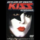 Kiss - Asylum Of Death -Interviews