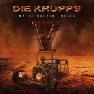 Krupps, Die - V - Metal Machine Music