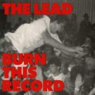Lead, The - Burn This Record