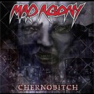 Mad Agony - Chernobitch