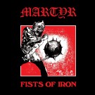 Martyr - Fists Of Iron