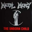 Metal Mercy - The Unborn Child