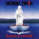 Morbid Death - Echoes Of Solitude
