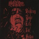 Mutiilation - Destroy Your Life For Satan
