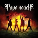 Papa Roach - Time For Annihilation...