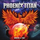 Phoenix Titan - Avatar Of Fire