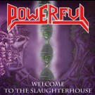 Powerful - Welcome To The Slaughterhouse