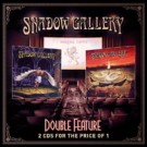 Shadow Gallery - Shadow Gallery: Double Feature