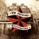 Shining, The  / Destructive - Split / The Amsterdam Connection