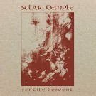 Solar Temple - Fertile Descent