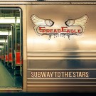 Spread Eagle - Subway To The Stars