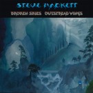 Steve Hackett - Broken Skies Outspread Wings (1984 - 2006)