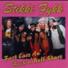 Stikki Fykk - Fazt Carz An'rock'n'roll Starz