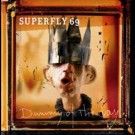 Superfly 69 - Dummy Of A Day