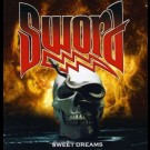 Sword - Sweet Dreams