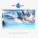 Tangent, The - The Music That Died Alone