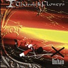 Thorns & Flowers - Unchain