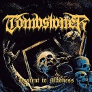 Tombstoner - Descent To Madness