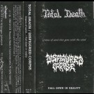Total Death / Disfigured Corpse - Grains Of Sand That Gone With The Wind / Fall Down In Reality