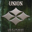 Union - Live At The Galaxy