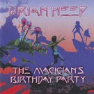 Uriah Heep - The Magicians Birthday Party