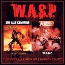 W. A. S. P. - Same / The Last Command