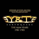 Y & T - Earthquake - The A&M Years 81-85